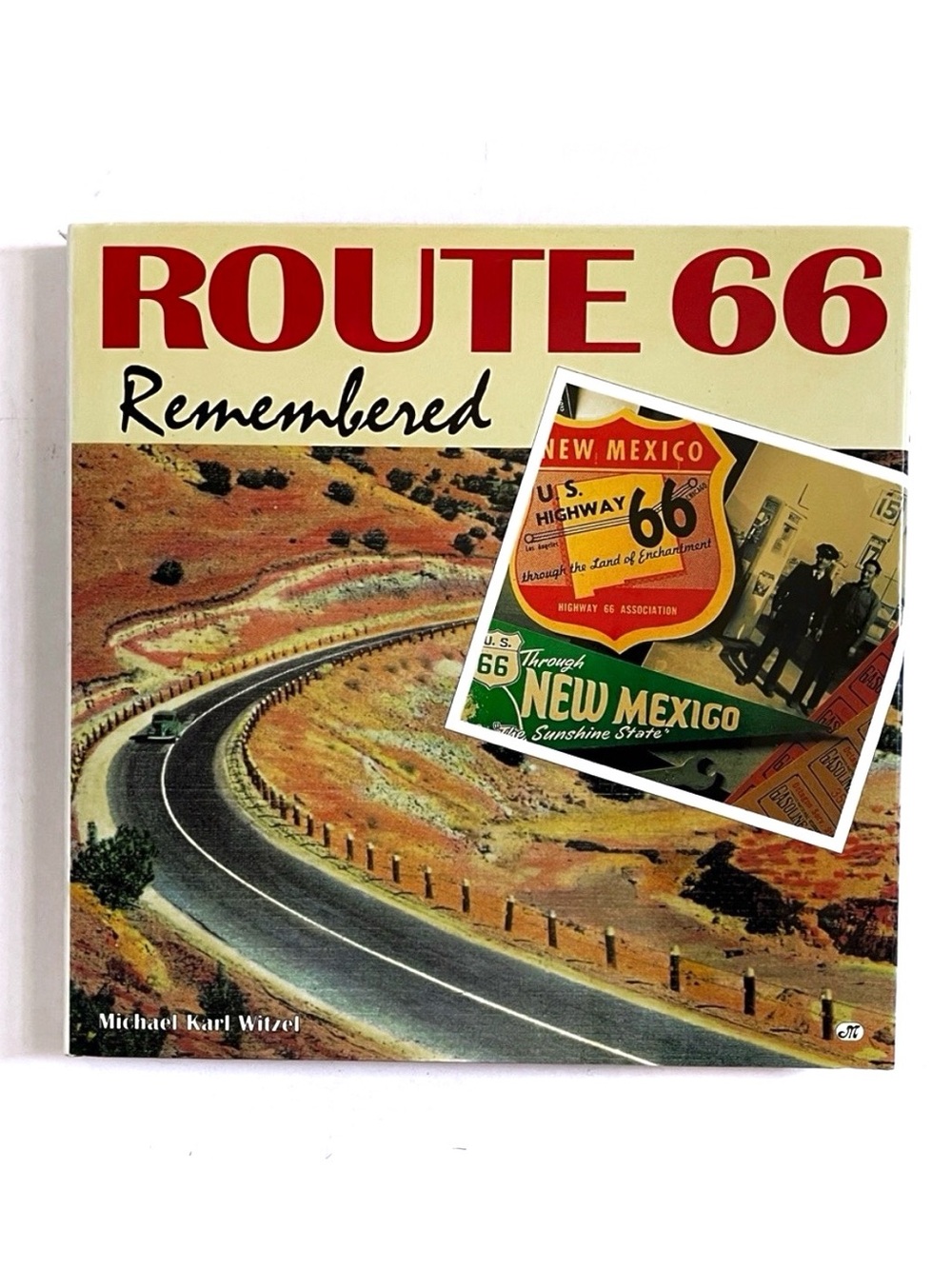 1st Ed 1996 Route 66 Remembered By Michael Karl Witzel HC **EX** DJ  192pgs